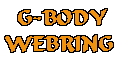 The G-Body Webring